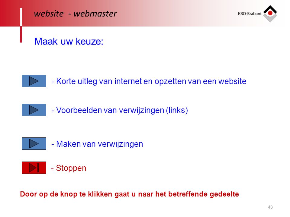 website - webmaster Maak uw keuze: