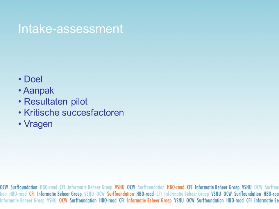 Intake-assessment Doel Aanpak Resultaten pilot