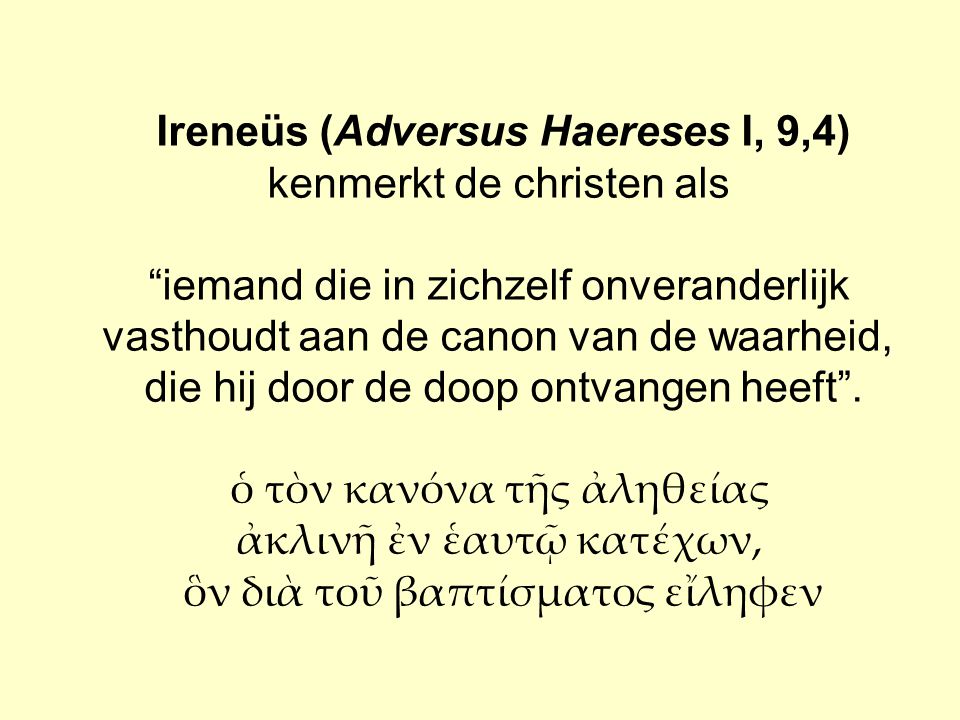 Ireneüs (Adversus Haereses I, 9,4)
