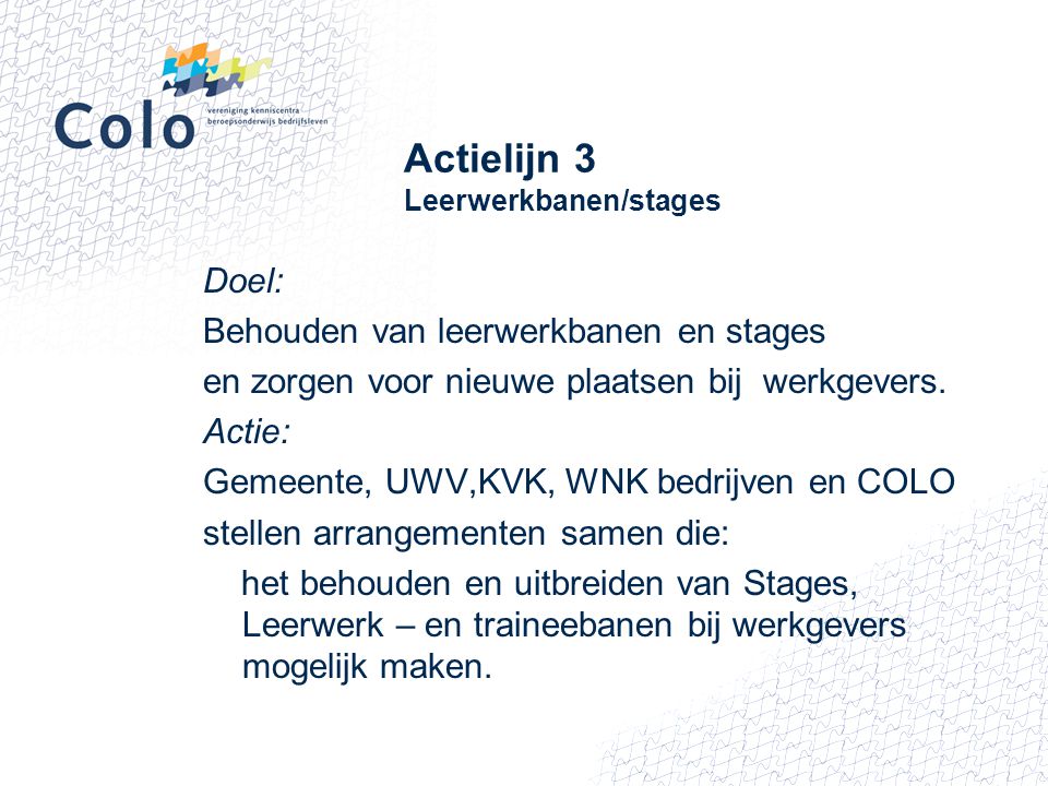 Actielijn 3 Leerwerkbanen/stages