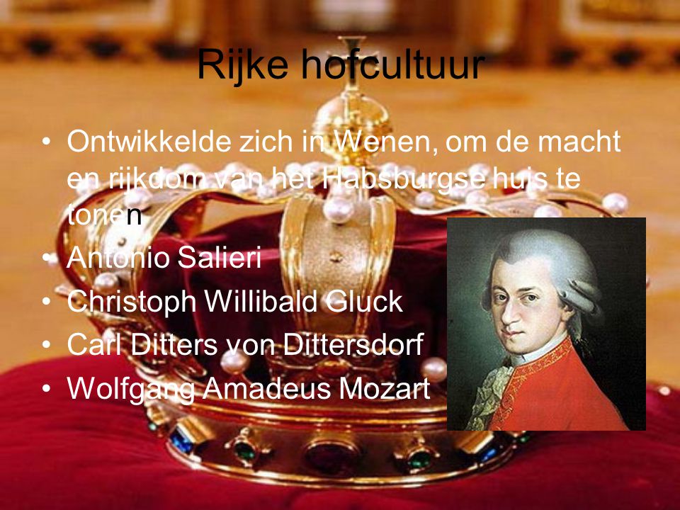 Rijke hofcultuur Ontwikkelde zich in Wenen, om de macht en rijkdom van het Habsburgse huis te tonen.