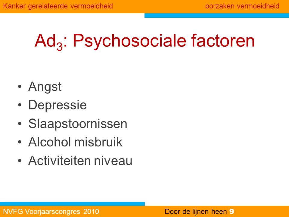 Ad3: Psychosociale factoren