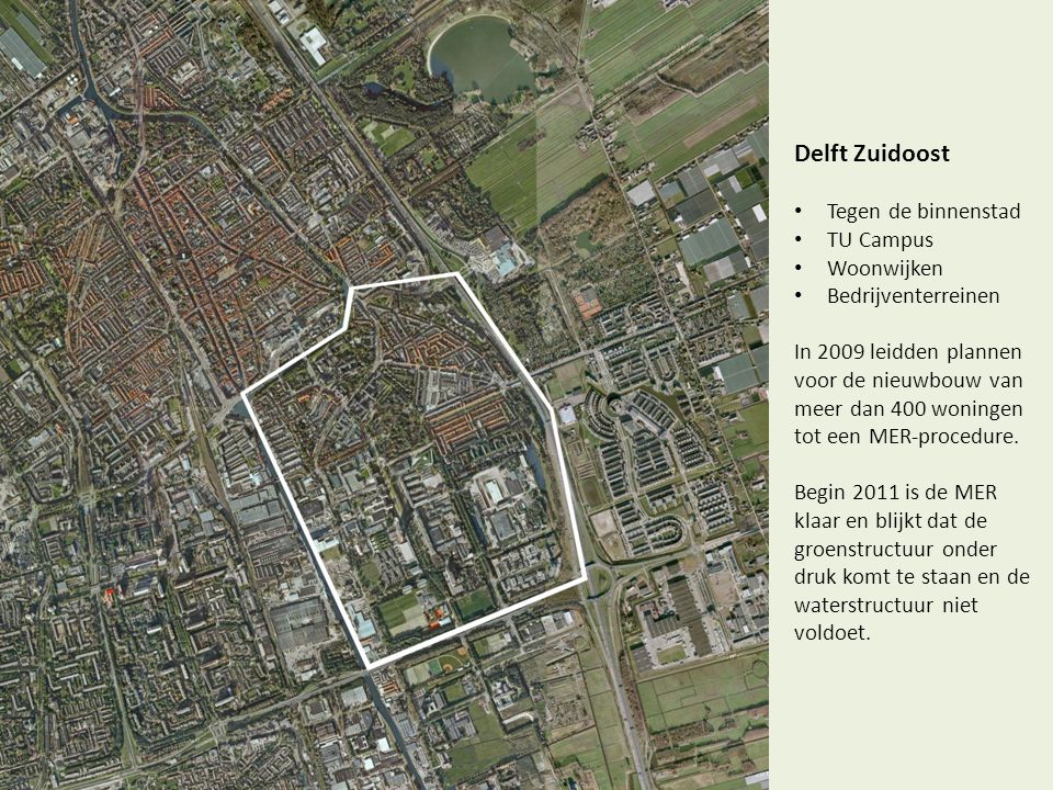 Delft Zuidoost Tegen de binnenstad TU Campus Woonwijken