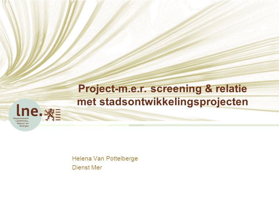 Project-m.e.r. screening & relatie met stadsontwikkelingsprojecten