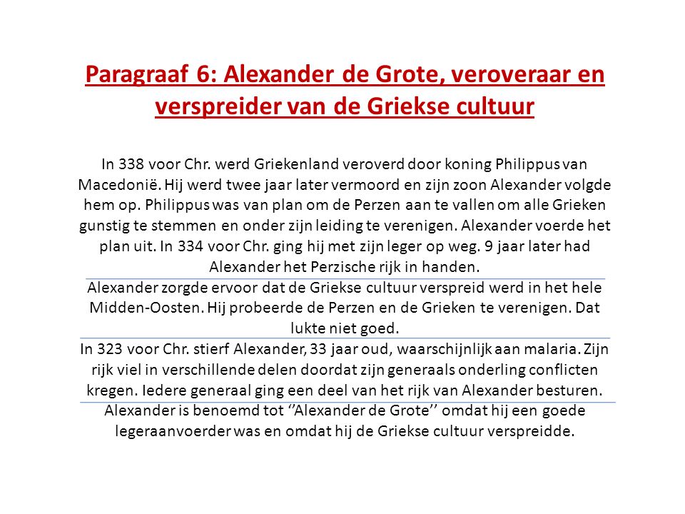 Paragraaf 6: Alexander de Grote, veroveraar en verspreider van de Griekse cultuur