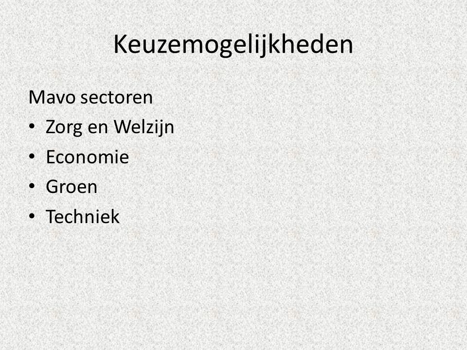 Keuzemogelijkheden Mavo sectoren Zorg en Welzijn Economie Groen