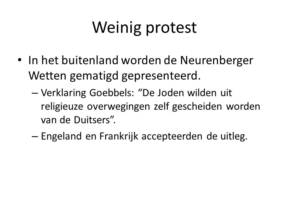 Weinig protest In het buitenland worden de Neurenberger Wetten gematigd gepresenteerd.