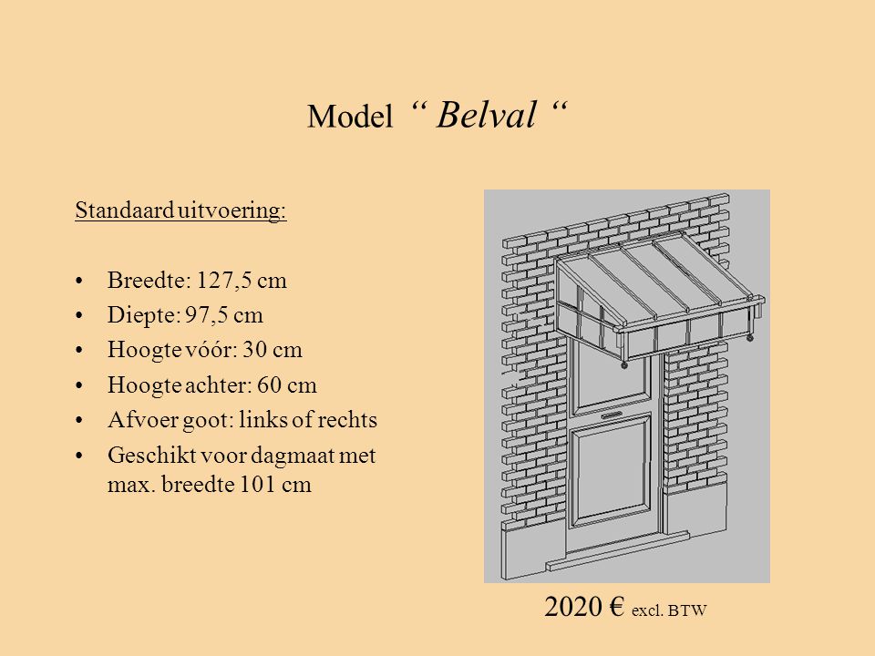 Model Belval 2020 € excl. BTW Standaard uitvoering: