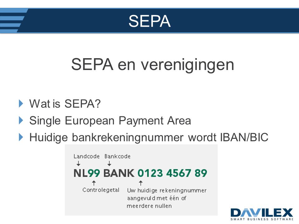 SEPA SEPA en verenigingen Wat is SEPA Single European Payment Area