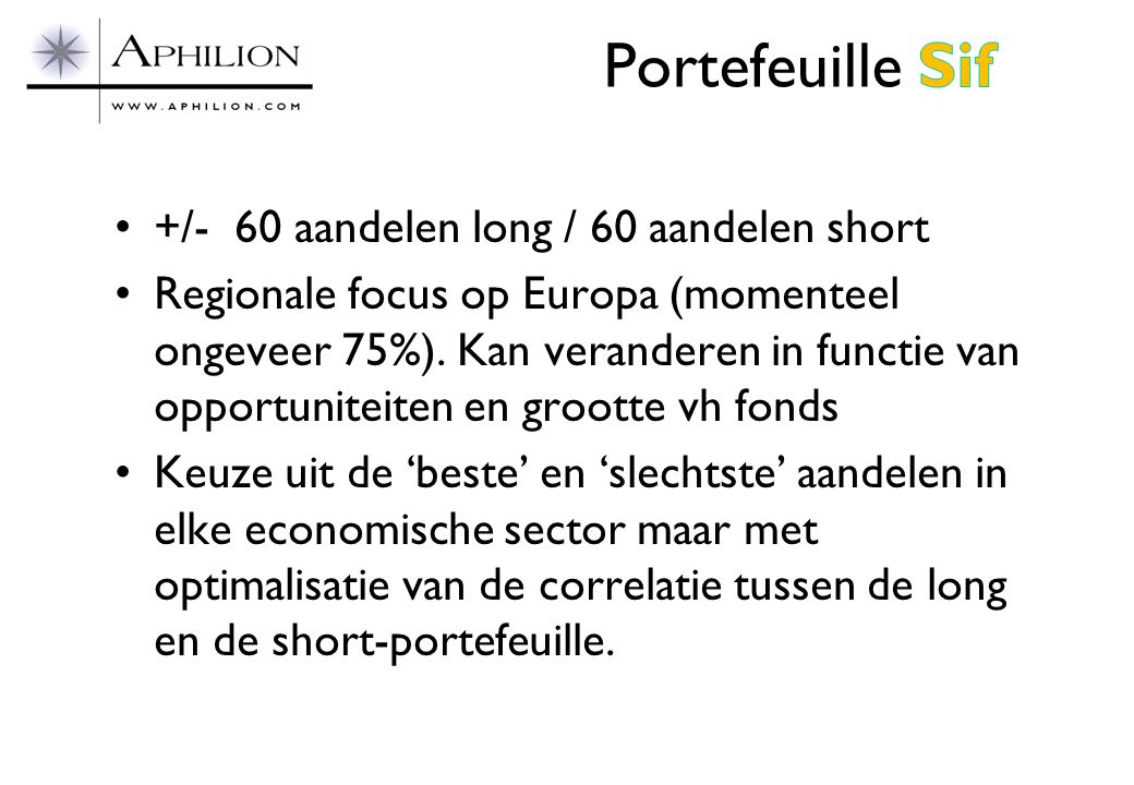 Portefeuille Sif +/- 60 aandelen long / 60 aandelen short