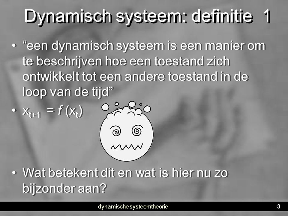 Dynamisch systeem: definitie 1