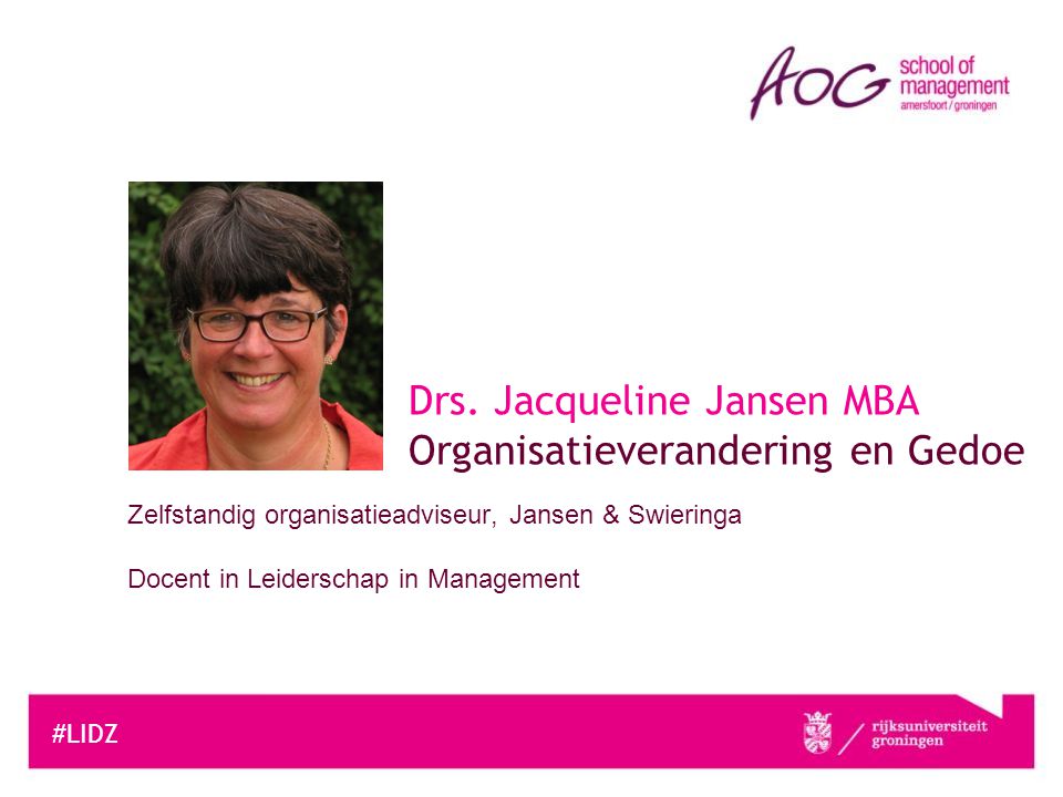 Drs. Jacqueline Jansen MBA Organisatieverandering en Gedoe