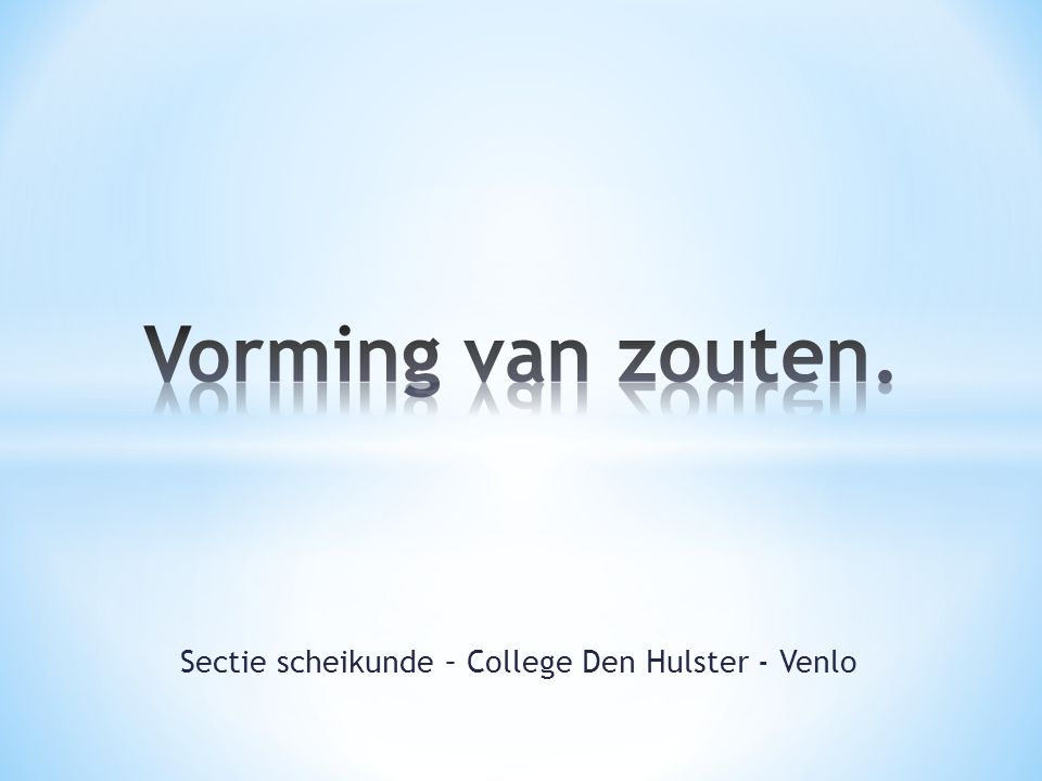 Sectie scheikunde – College Den Hulster - Venlo