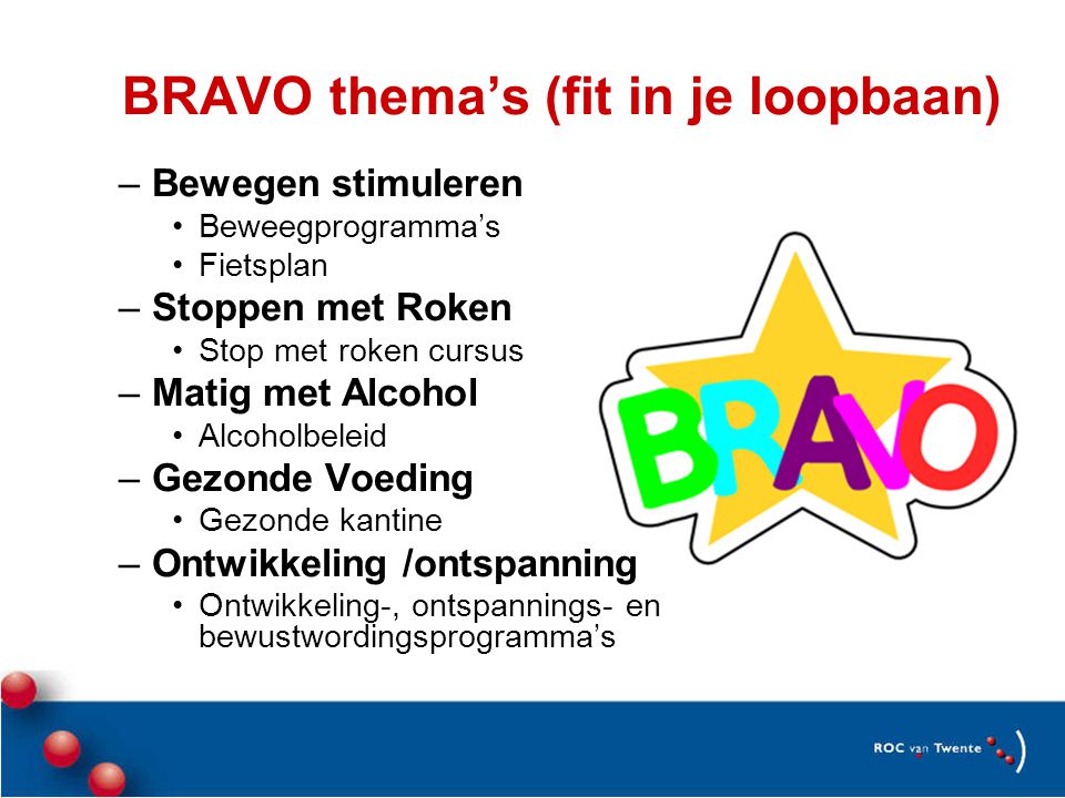 BRAVO thema’s (fit in je loopbaan)
