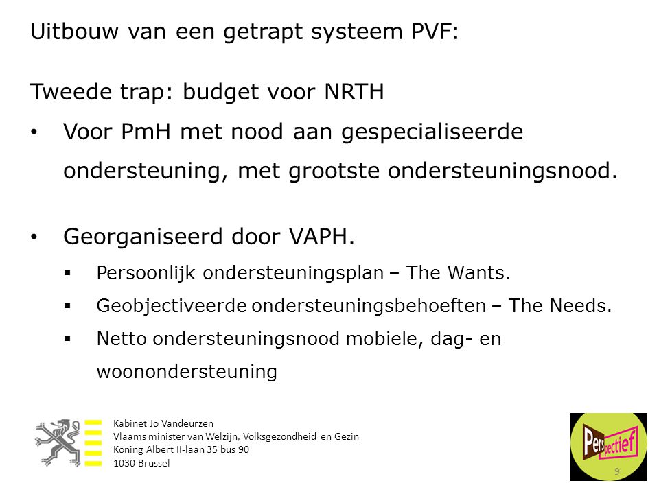 Uitbouw van een getrapt systeem PVF: Tweede trap: budget voor NRTH