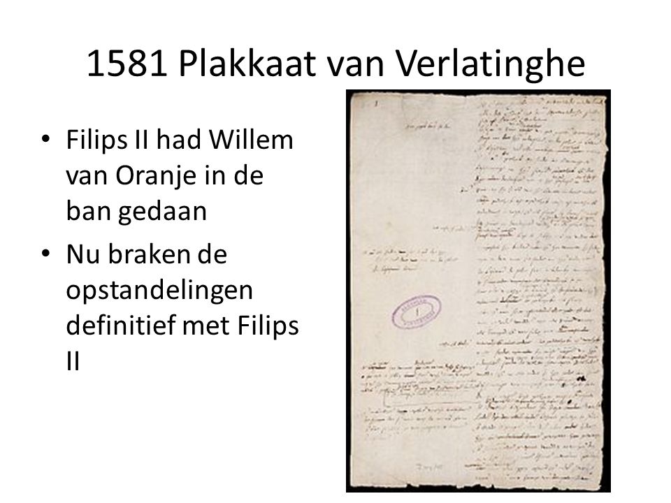 1581 Plakkaat van Verlatinghe