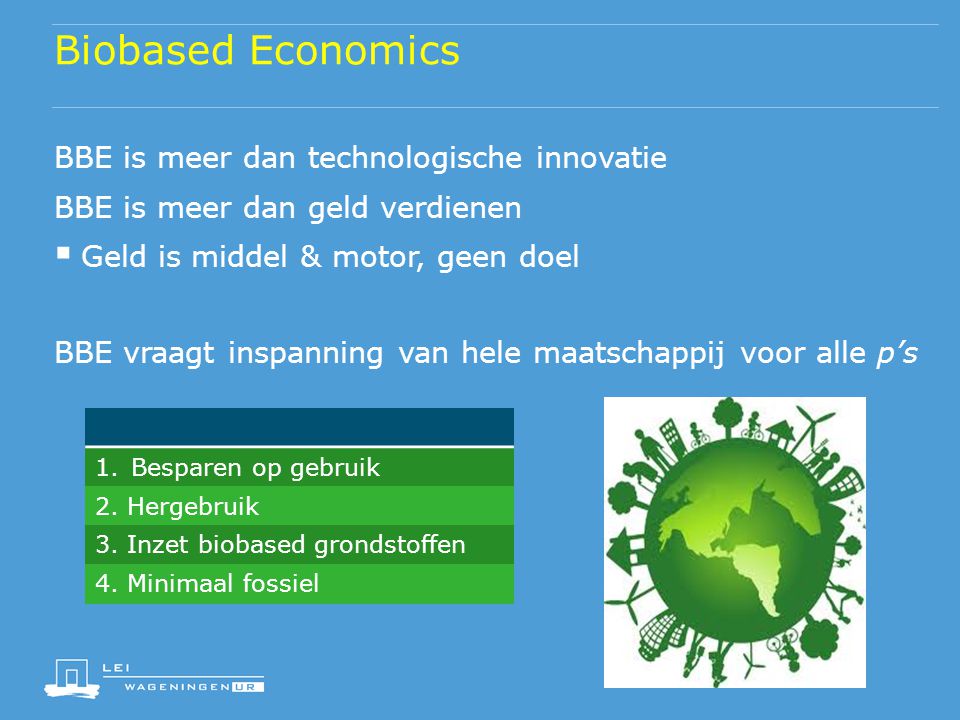 Biobased Economics BBE is meer dan technologische innovatie