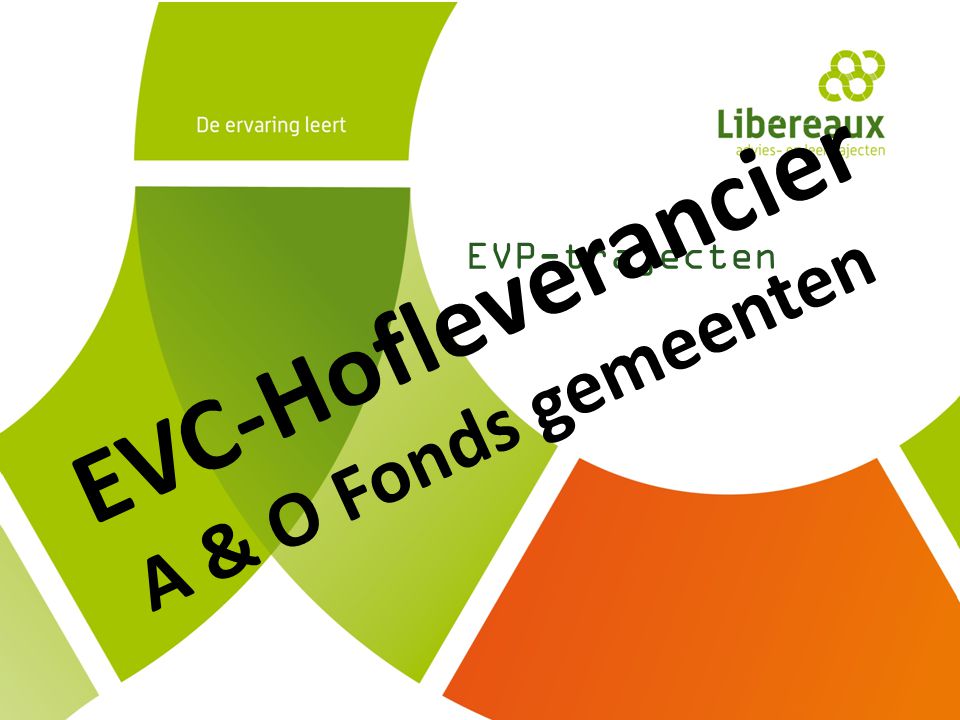 EVC-Hofleverancier A & O Fonds gemeenten EVP-trajecten Intro