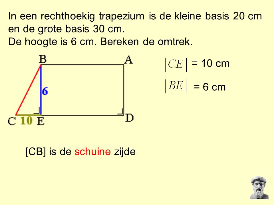 In een rechthoekig trapezium is de kleine basis 20 cm en de grote basis 30 cm.