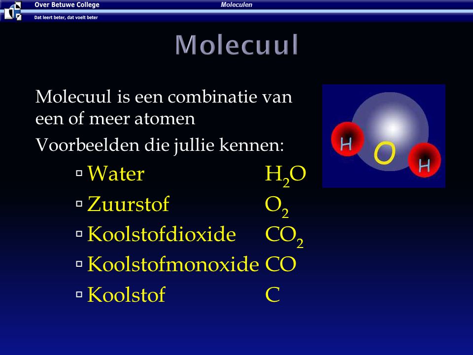 Molecuul Water H2O Zuurstof O2 Koolstofdioxide CO2 Koolstofmonoxide CO