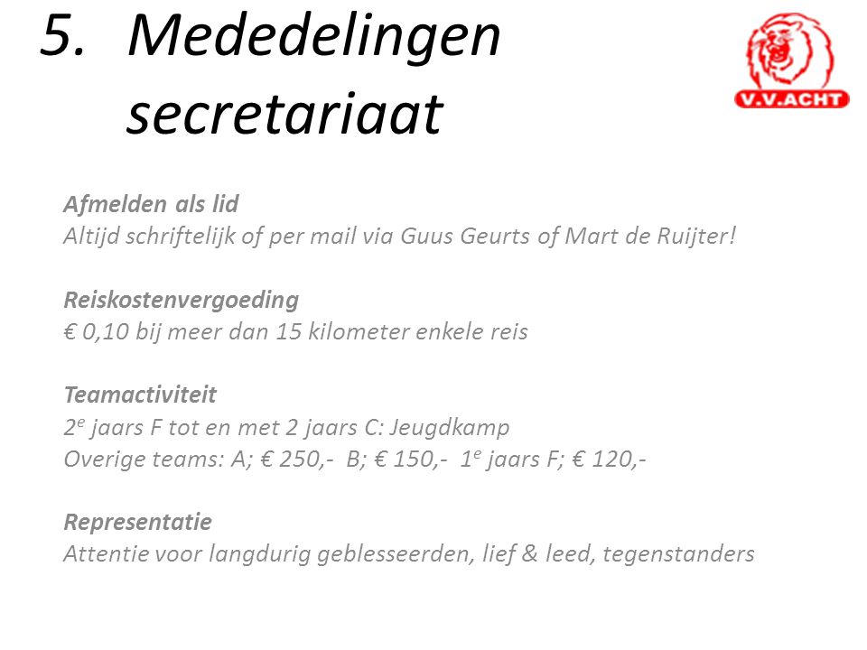 5. Mededelingen secretariaat