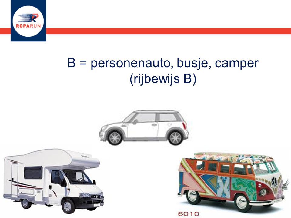 B = personenauto, busje, camper (rijbewijs B)