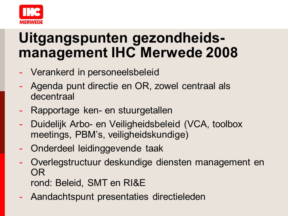 Uitgangspunten gezondheids-management IHC Merwede 2008