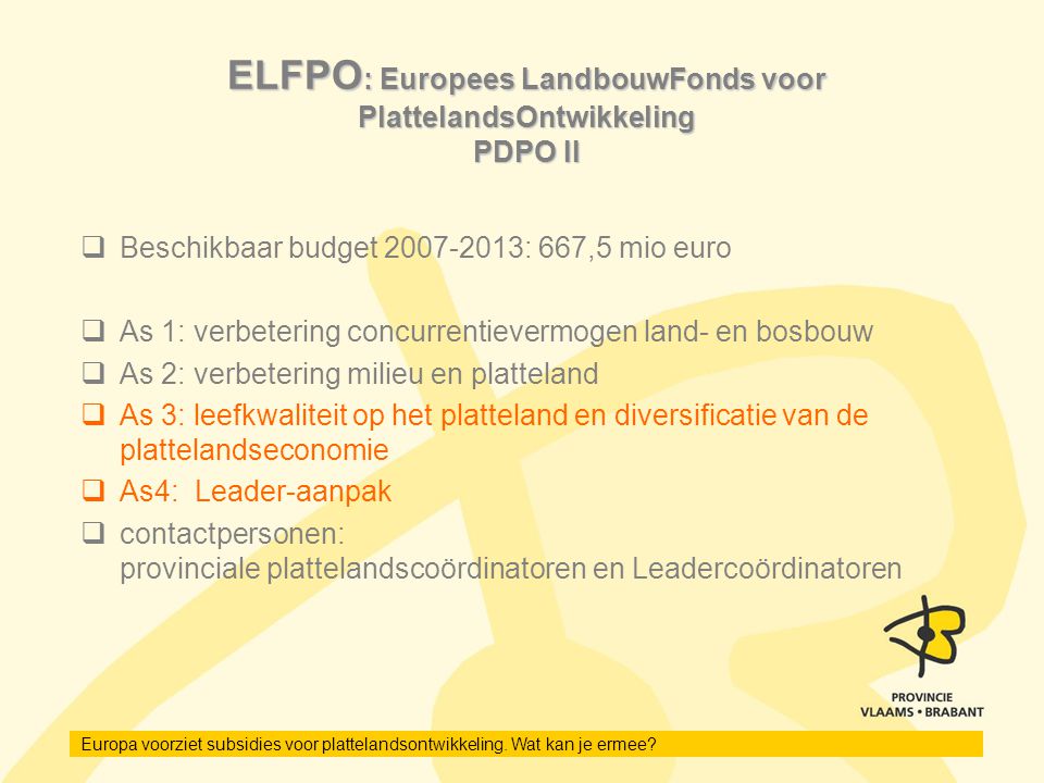 ELFPO: Europees LandbouwFonds voor PlattelandsOntwikkeling PDPO II