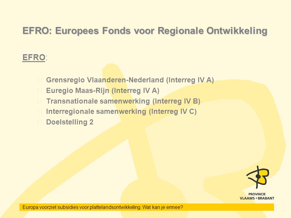 EFRO: Europees Fonds voor Regionale Ontwikkeling