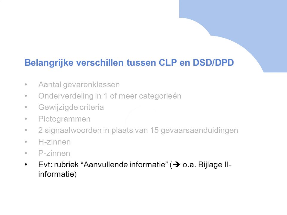 Belangrijke verschillen tussen CLP en DSD/DPD