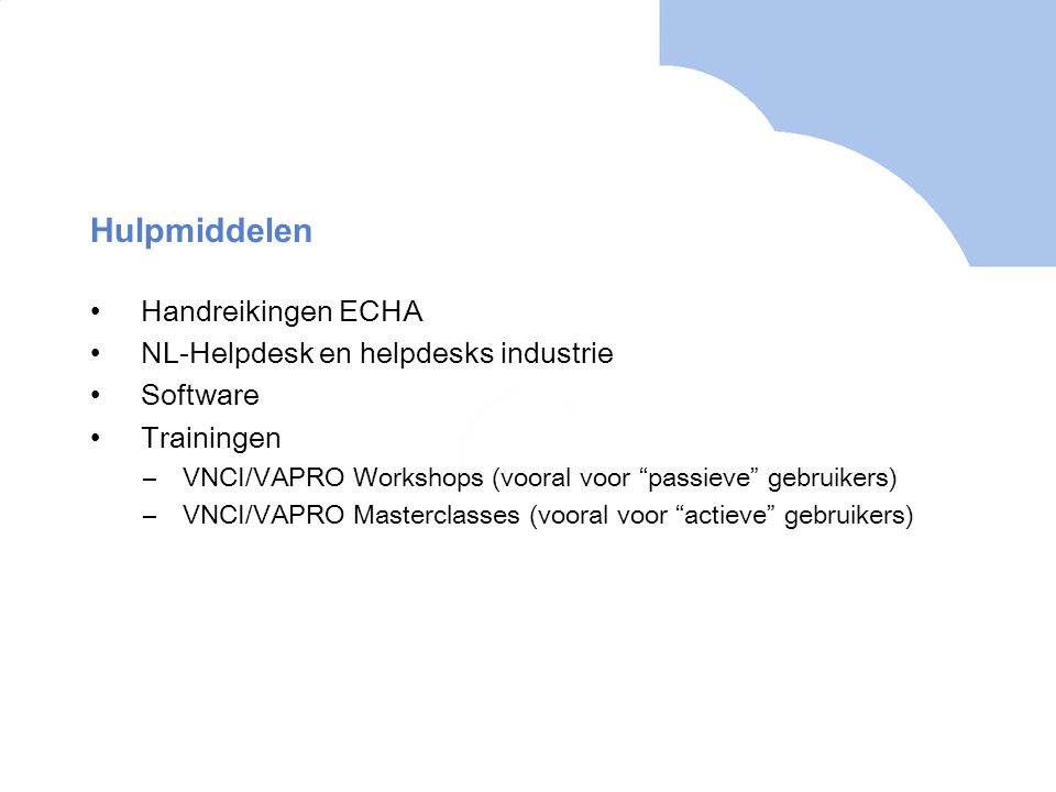 Hulpmiddelen Handreikingen ECHA NL-Helpdesk en helpdesks industrie