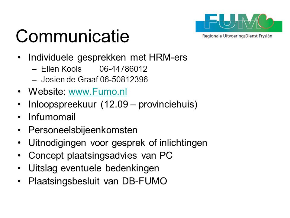 Communicatie Individuele gesprekken met HRM-ers Website: