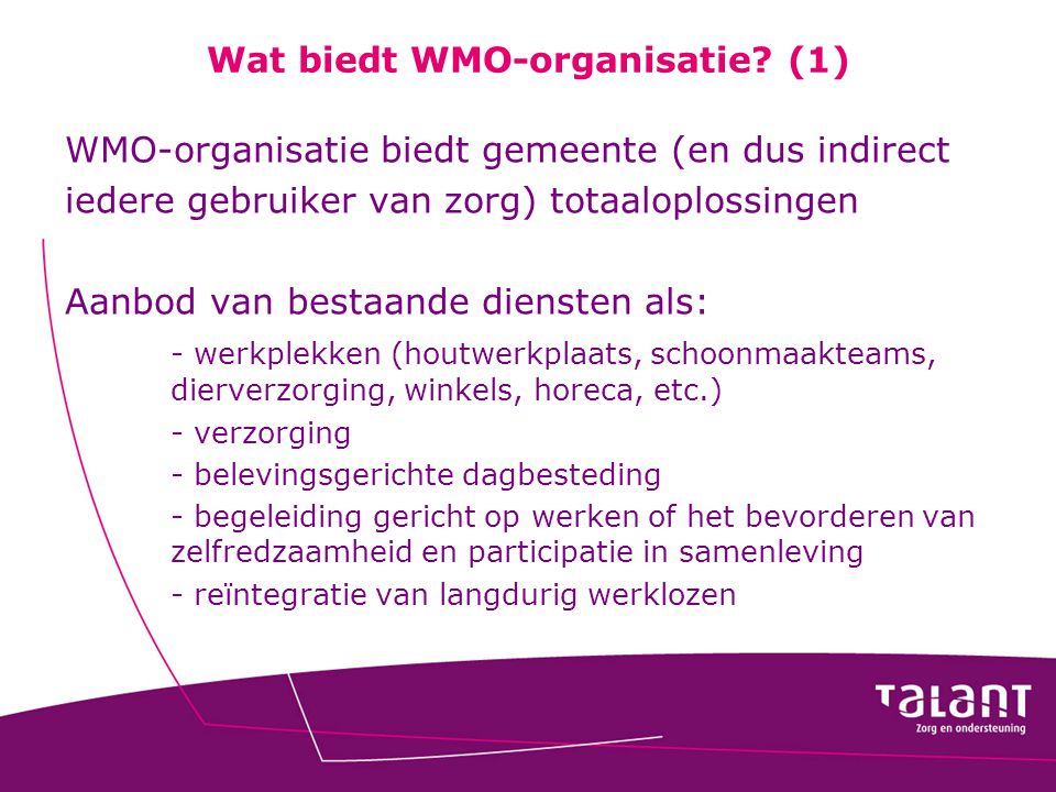 Wat biedt WMO-organisatie (1)
