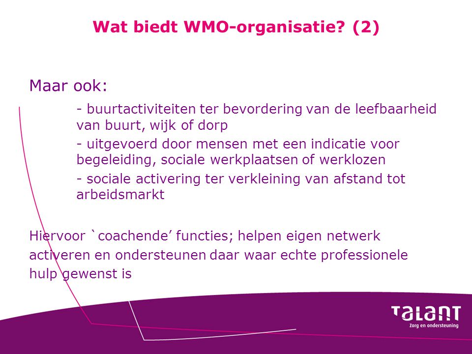 Wat biedt WMO-organisatie (2)