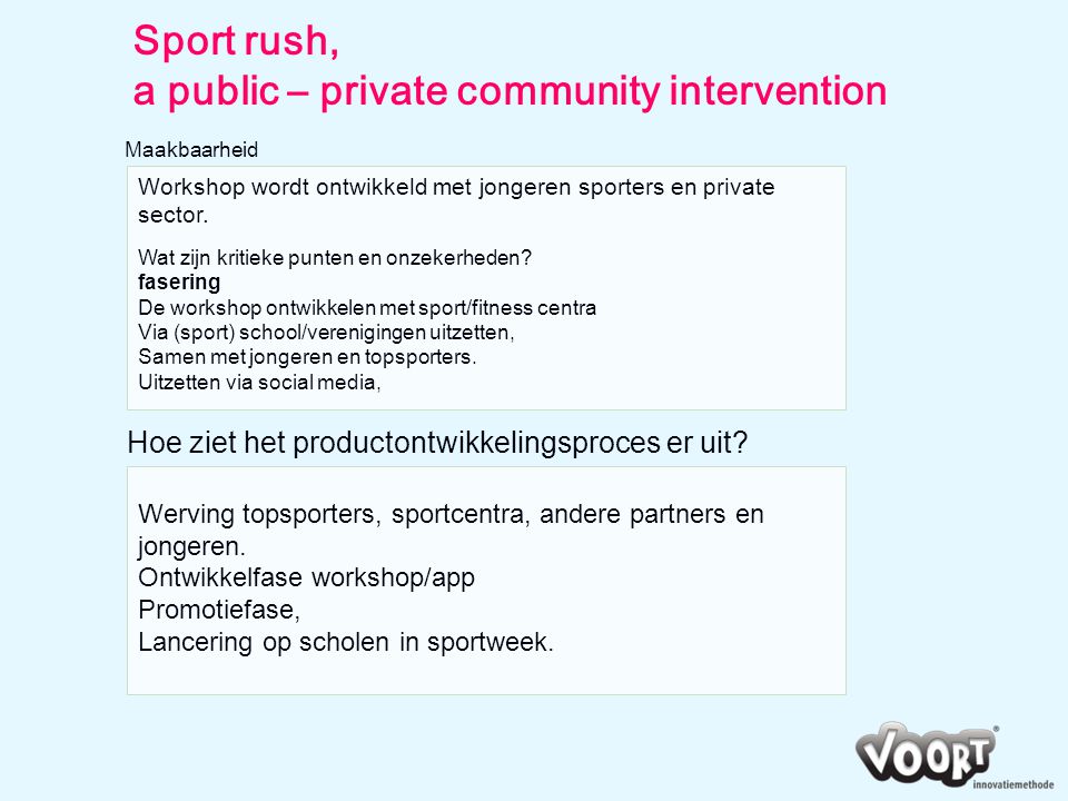 Sport rush, a public – private community intervention