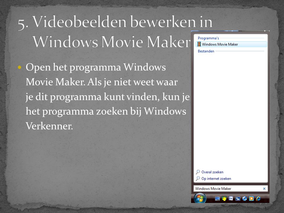 5. Videobeelden bewerken in Windows Movie Maker