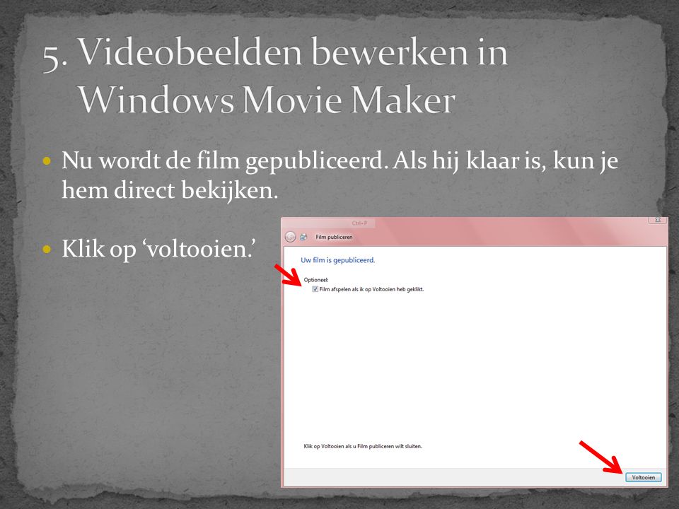 5. Videobeelden bewerken in Windows Movie Maker