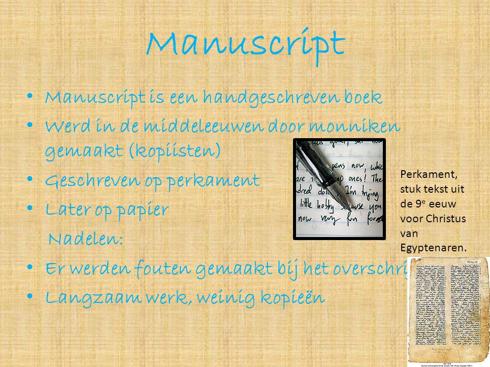 Manuscript Manuscript is een handgeschreven boek