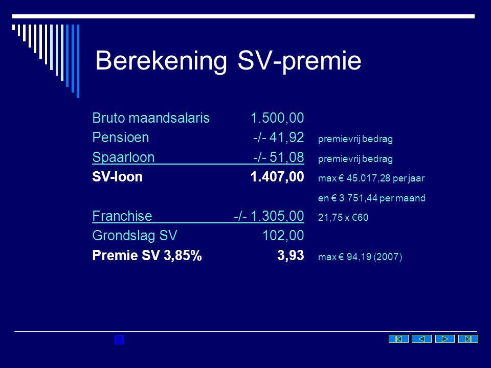 Berekening SV-premie Bruto maandsalaris 1.500,00