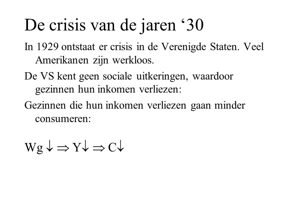 De crisis van de jaren ‘30 Wg   Y  C