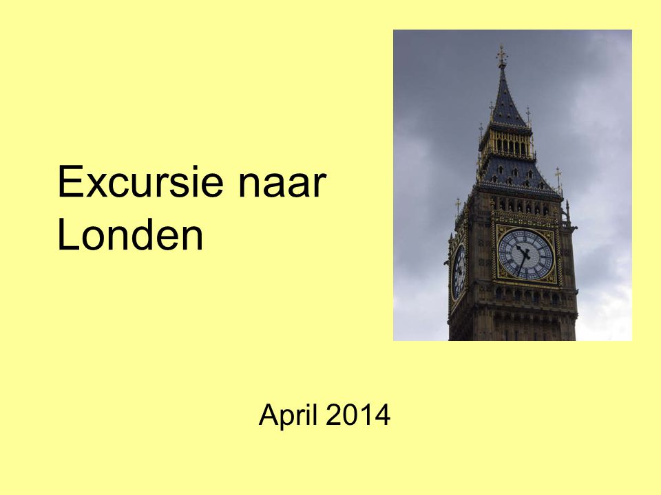 Excursie naar Londen April 2014