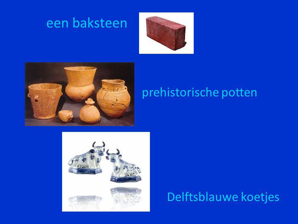 een baksteen prehistorische potten Delftsblauwe koetjes