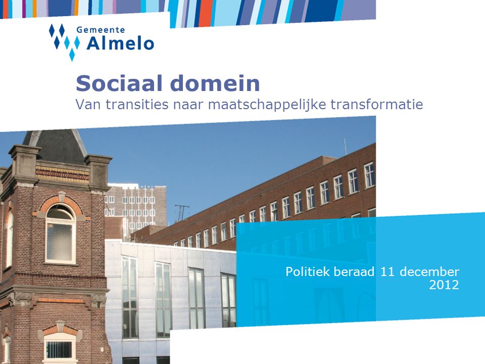 Sociaal domein Van transities naar maatschappelijke transformatie