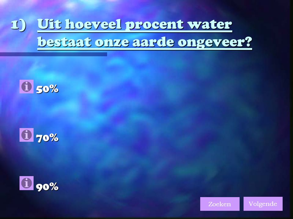 Uit hoeveel procent water bestaat onze aarde ongeveer