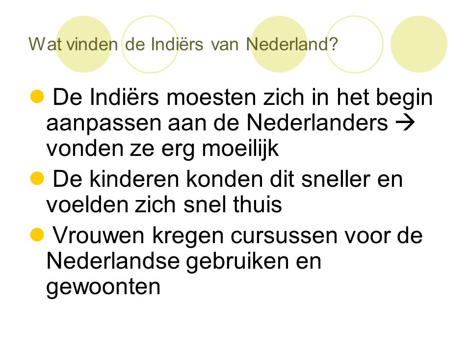 Wat vinden de Indiërs van Nederland