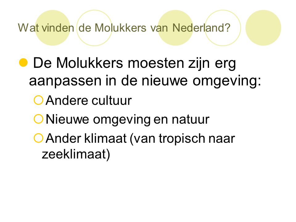 Wat vinden de Molukkers van Nederland