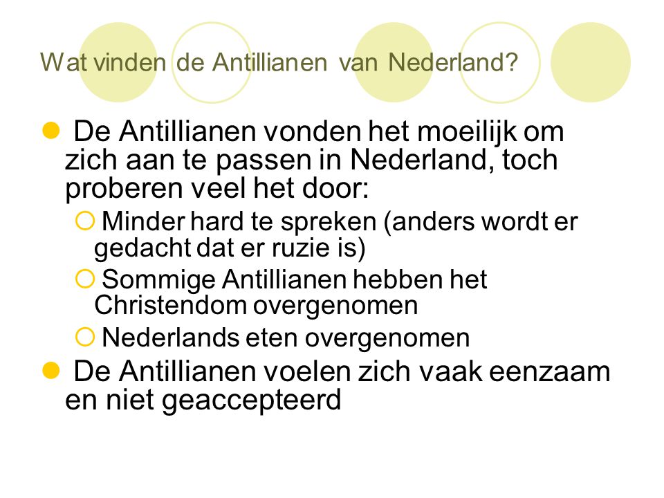 Wat vinden de Antillianen van Nederland