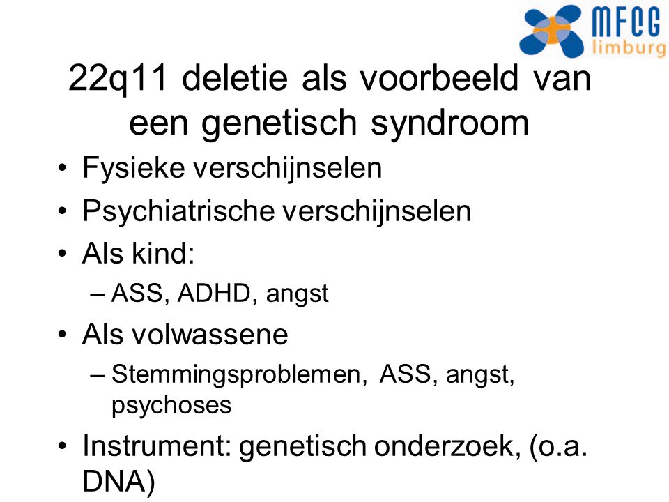 22q11 deletie als voorbeeld van een genetisch syndroom