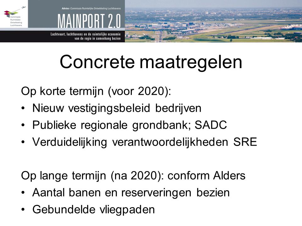 Concrete maatregelen Op korte termijn (voor 2020):