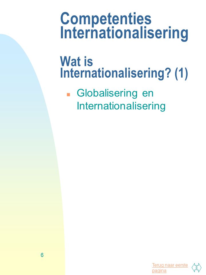 Competenties Internationalisering Wat is Internationalisering (1)